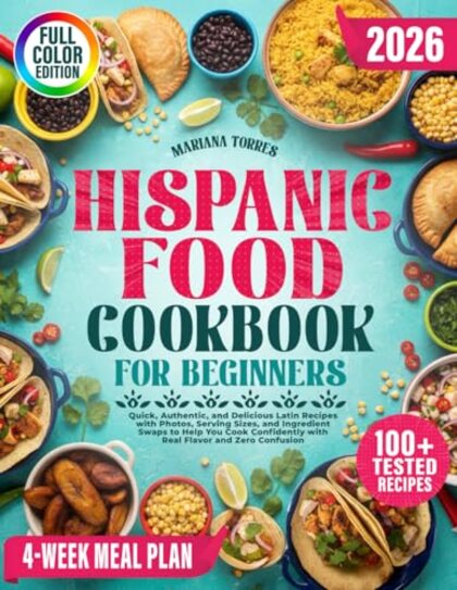 Cover of Hispanic Food Cookbook for Beginners by Mariana Torres.