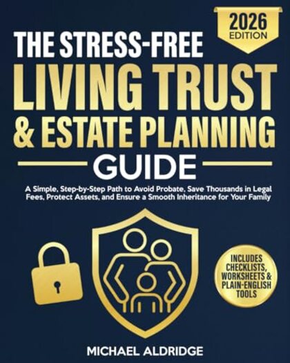 Cover of The Stress-Free Living Trust and Estate Planning Guide by Michael Aldridge.
