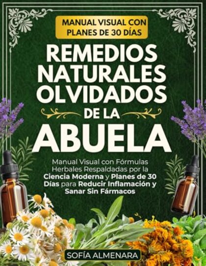 Cover of Remedios Naturales Olvidados de la Abuela by Sofia Almenara.